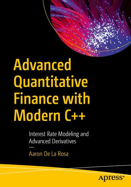 Advanced Quantitative Finance with Modern C++