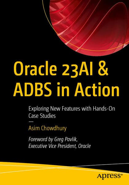 Oracle 23ai & ADBS in Action