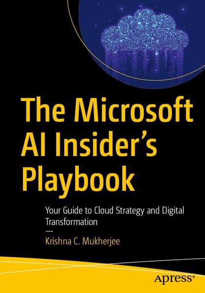 The Microsoft AI Insider’s Playbook