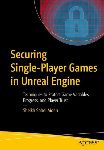 Securing Single-Player Games in Unreal Engine