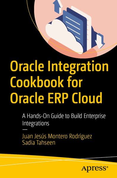 Oracle Integration Cookbook for Oracle ERP Cloud