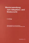 Mustersammlung zum Adoptions- und Kindesrecht