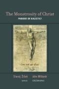 The Monstrosity of Christ