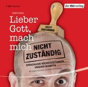 Lieber Gott, mach mich nicht zuständig