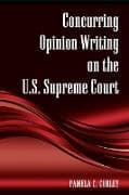 Concurring Opinion Writing on the U.S. Supreme Court