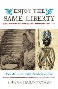 Enjoy the Same Liberty