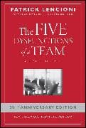 The Five Dysfunctions of a Team