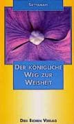 Der königliche Weg zur Weisheit