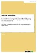 Restrukturierung und Krisenbewältigung im Finanzsektor