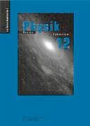 Duden Physik, Sekundarstufe II - Bayern, 12. Schuljahr, Lehrkräftematerial