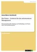 Die Vision - Leitstern für das zielorientierte Management