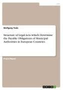 Structure of Legal Acts which Determine the Payable Obligations of Municipal Authorities in European Countries