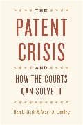 The Patent Crisis and How the Courts Can Solve It