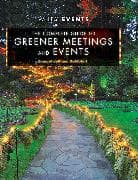 The Complete Guide to Greener Meetings and Events