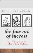The Fine Art of Success