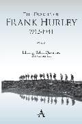 The Diaries of Frank Hurley 1912-1941