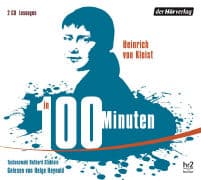 Heinrich von Kleist in 100 Minuten