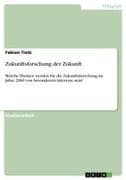 Zukunftsforschung der Zukunft