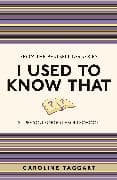 I Used to Know That