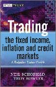 Trading the Fixed Income, Inflation and Credit Markets