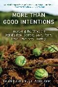 More Than Good Intentions