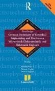 Routledge German Dictionary of Electrical Engineering and Electronics Worterbuch Elektrotechnik and Elektronik Englisch