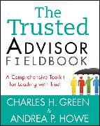 The Trusted Advisor Fieldbook
