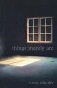 Things Merely Are