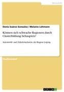 Können sich schwache Regionen durch Clusterbildung behaupten?