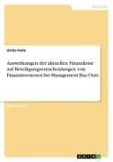 Auswirkungen der aktuellen Finanzkrise auf Beteiligungsentscheidungen von Finanzinvestoren bei Management Buy-Outs