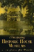 Interpreting Historic House Museums