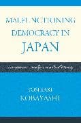 Malfunctioning Democracy in Japan