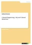 Cultural Engineering - Beyond Cultural Relativism