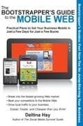 The Bootstrapper's Guide to the Mobile Web