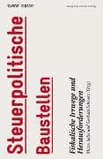 Steuerpolitische Baustellen