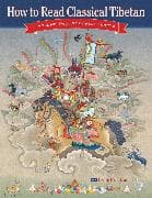 How to Read Classical Tibetan, Vol. 2