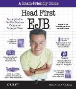Head First EJB - Passing the Sun Certified Business Component Developer Exam