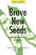 Brave New Seeds