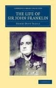 The Life of Sir John Franklin, R.N