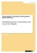 Globalisierung eines Unternehmens. Die Coca Cola Company