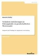 Veränderte Anforderungen an Führungskräfte im gesellschaftlichen Wertewandel