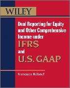 Dual Reporting for Equity and Other Comprehensive Income under IFRSs and U.S. GAAP