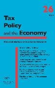 Tax Policy and the Economy, Volume 26