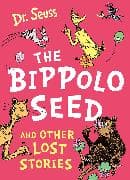 The Bippolo Seed and Other Lost Stories
