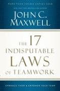 The 17 Indisputable Laws of Teamwork