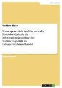 Nutzenpotentiale und Grenzen der Portfolio-Methode als Informationsgrundlage der Sortimentspolitik im Lebensmitteleinzelhandel