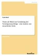 Trusts als Mittel zur Gestaltung der Vermögensnachfolge - eine Analyse aus steuerlicher Sicht