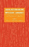 Social Networking and Impression Management