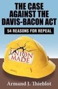 The Case Against the Davis-Bacon Act