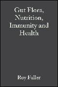 Gut Flora, Nutrition, Immunity and Health